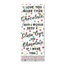 Load image into Gallery viewer, Love You More Chocolate Bar